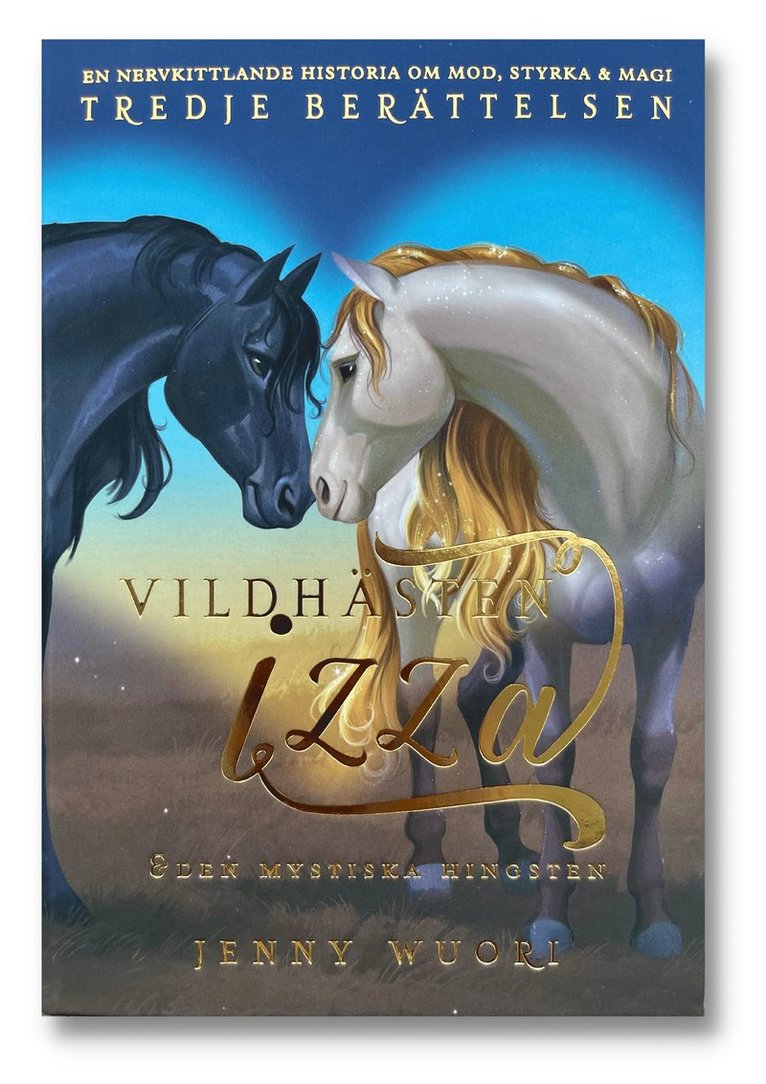 Vildhästen Izza och den mystiska hingsten - den tredje berättelsen 1
