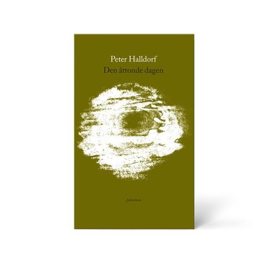 Peter Halldorf - Den åttonde dagen, Inbunden