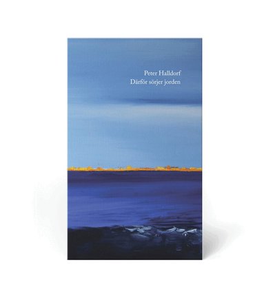 Peter Halldorf - Därför sörjer jorden, Häftad