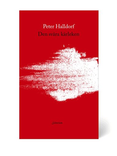 Peter Halldorf - Den svåra kärleken, Inbunden