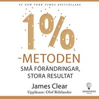 bokomslag 1 %-metoden : små förändringar, stora resultat : ett enkelt och beprövat sätt att skapa goda vanor och bryta dåliga