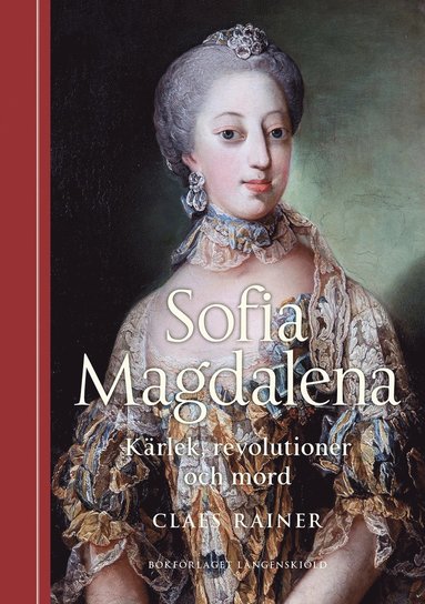 bokomslag Sofia Magdalena : kärlek, revolutioner och mord