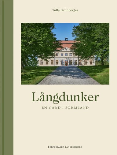 bokomslag Långdunker : en gård i Sörmland