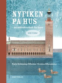 bokomslag Nyfiken på hus - en arkitekturbok för barn och för vuxna