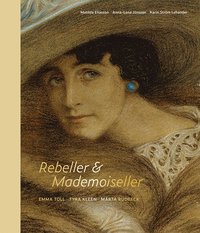 bokomslag Rebeller & Mademoiseller