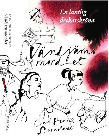 Carl Henrik Svenstedt - Vändjärnsmordet - mysteriet med den tredje krukan, Häftad