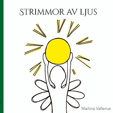 Martina Vallerius - Strimmor av ljus, Häftad