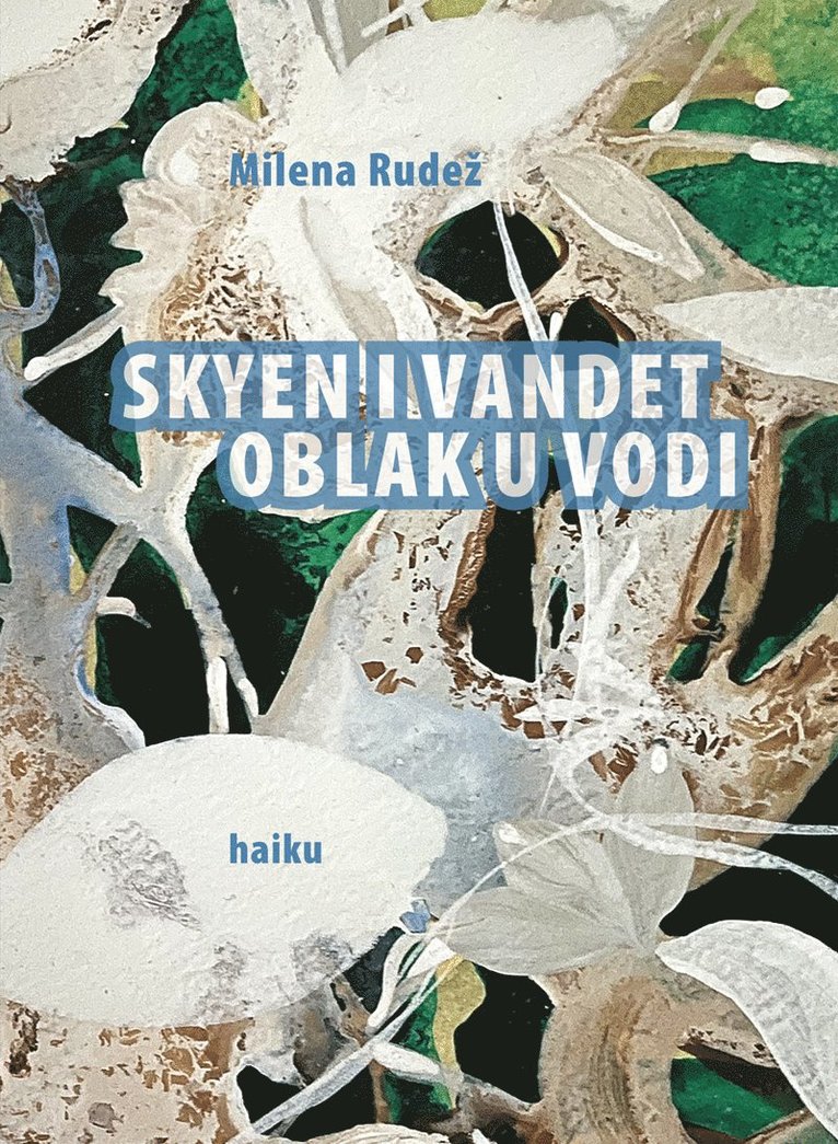Milena Rudez - Skyen i vandet / Oblak u vodi, Häftad