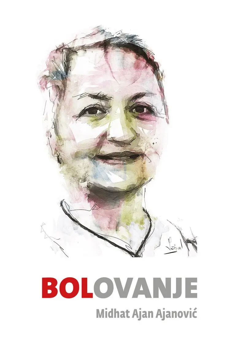 Midhat Ajan Ajanovic - Bolovanje, Häftad. Tillgänglighet: Lägg i varukorg