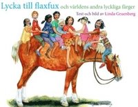 bokomslag Lycka till flaxfux : och världens andra lyckliga färger