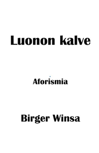 bokomslag Luonon kalve - Aforismia