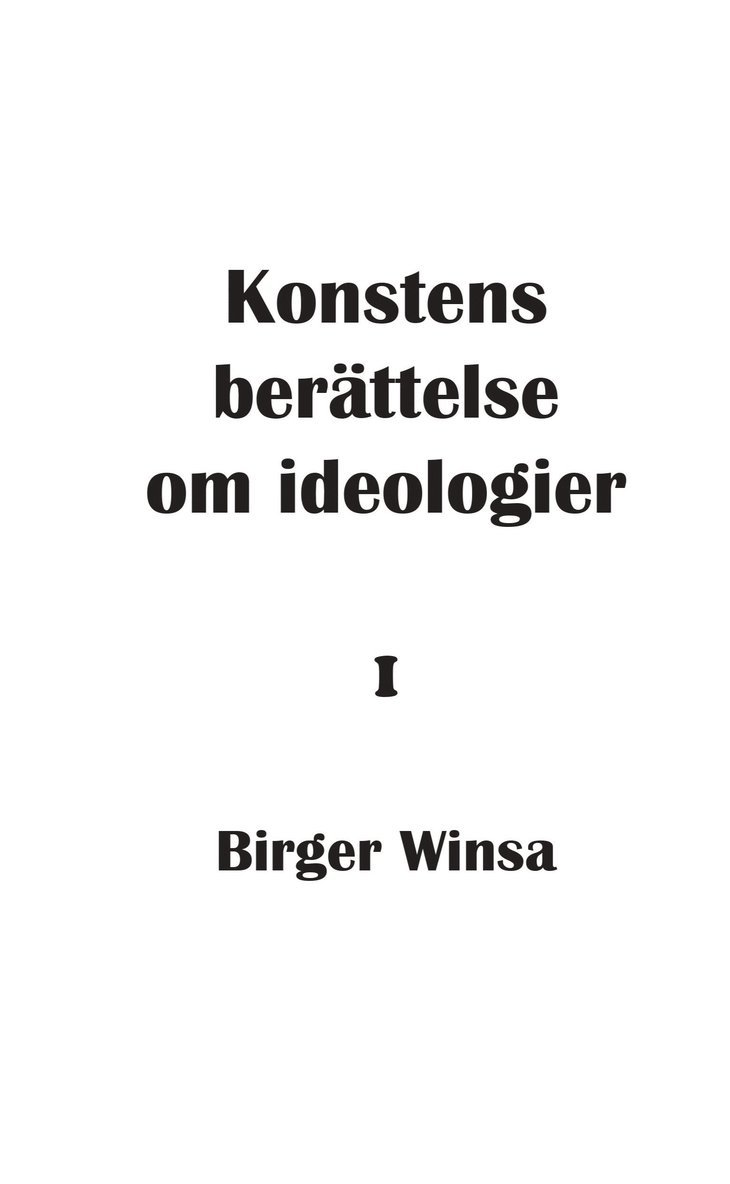 Konstens berättelse om ideologier 1