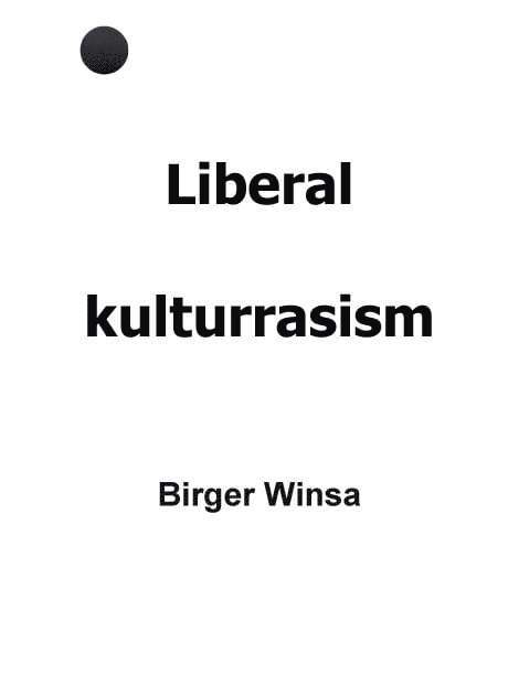Liberal kulturrasism 1