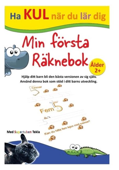 Peter Johansson, Annika Källman - Min första räknebok - med Supertuben Tekla, Häftad