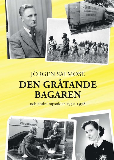 bokomslag Den gråtande bagaren och andra rapsoider 1952-1978