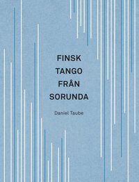 bokomslag Finsk tango från Sorunda