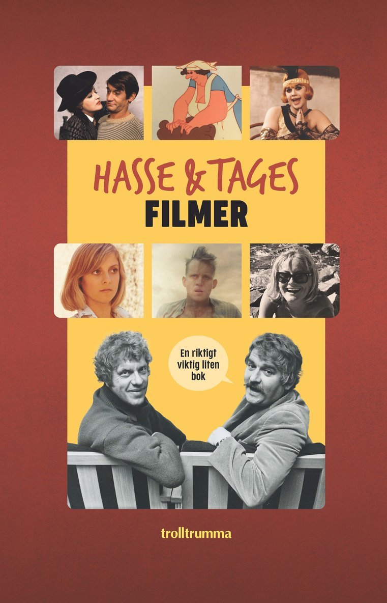 Hasse & Tages filmer : en riktigt viktig liten bok 1