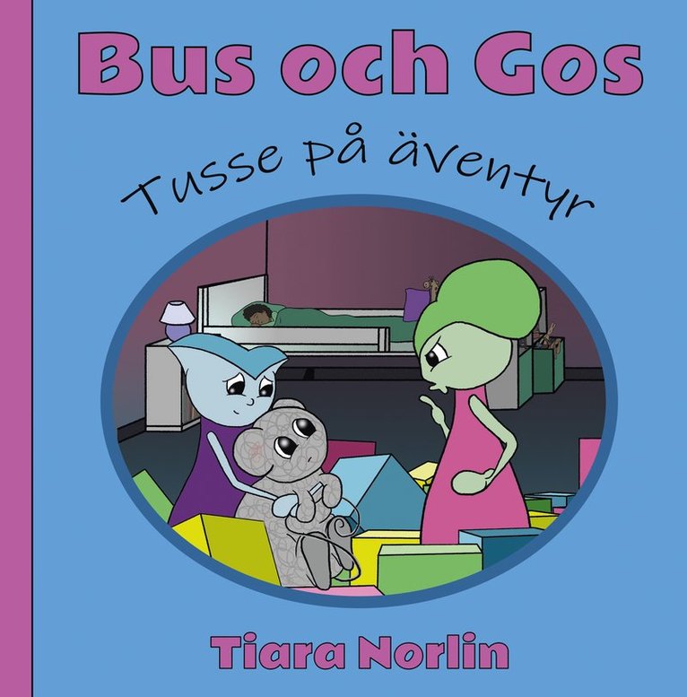 Tiara Norlin - Tusse på äventyr, Inbunden