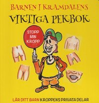 bokomslag Barnen i Kramdalens viktiga pekbok : lär ditt barn kroppens privata delar