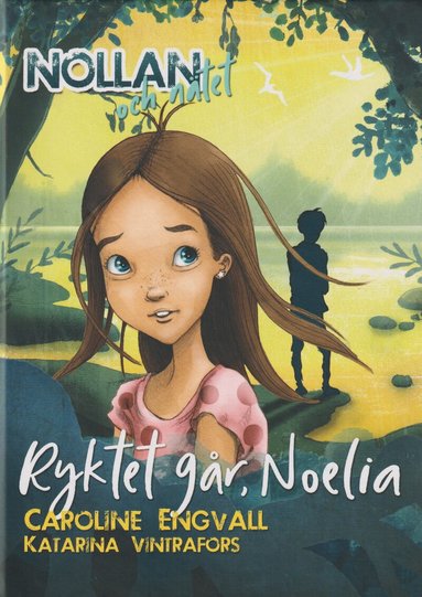 Caroline Engvall - Ryktet går, Noelia, Inbunden