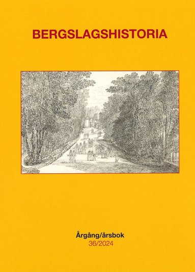 bokomslag Bergslagshistoria. Årgång/årsbok 36/2024