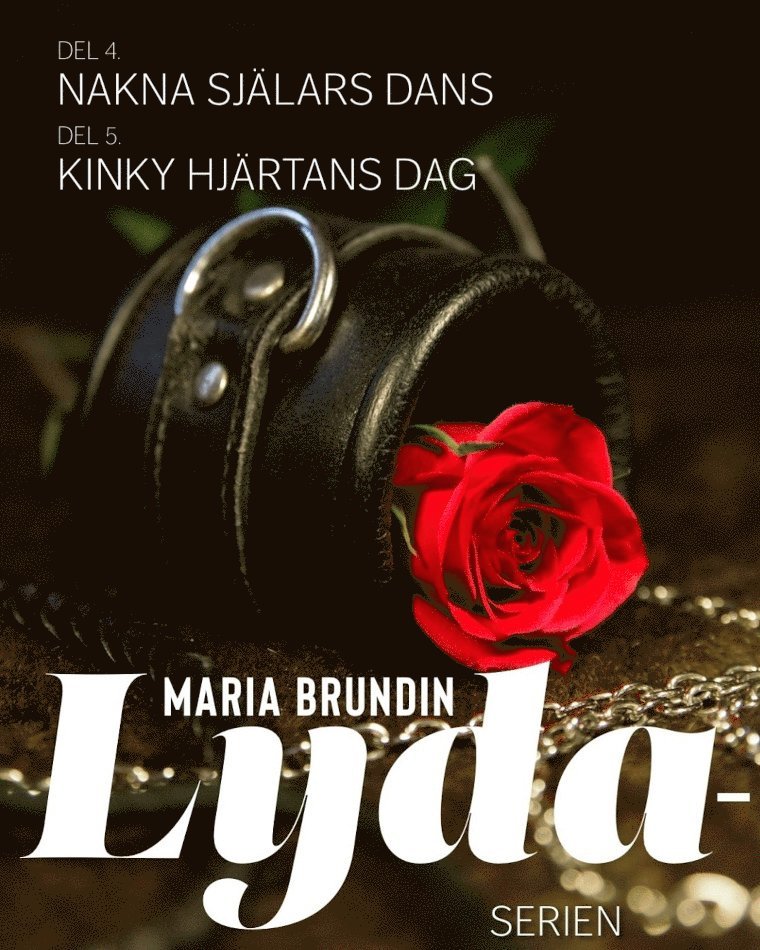 Lyda: 4 Nakna själars dans & 5 Kinky hjärtans dag 1