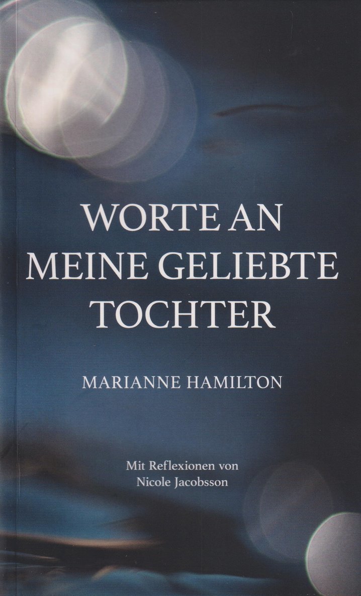 Worte an meine geliebte Tochter