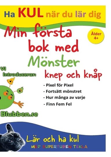 Peter Johansson, Annika Källman - Min Första bok med Mönster, knep och knåp : Med Supertuben Tekla, Häftad