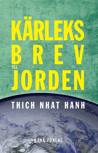 Thich Nhat Hanh - Kärleksbrev till Jorden, Häftad
