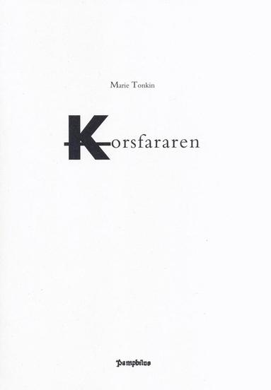 Marie Tonkin - Korsfararen, Häftad