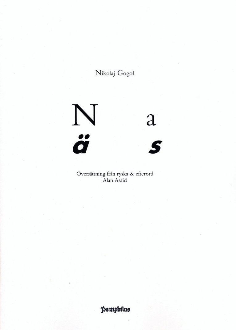 Nikolaj Gogol - Näsan, Häftad