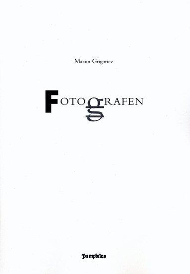 Maxim Grigoriev - Fotografen, Häftad