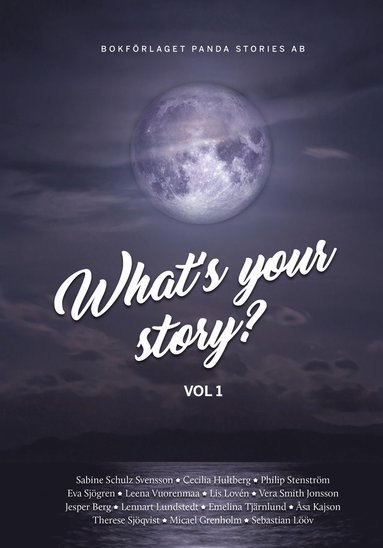 bokomslag What's your Story. Vol. 1