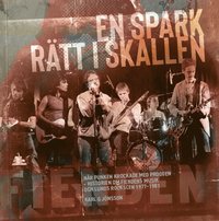 bokomslag En spark rätt i skallen : när punken krockade med proggen – historien om Fiendens Musik och Lunds rockscen 1977–1981