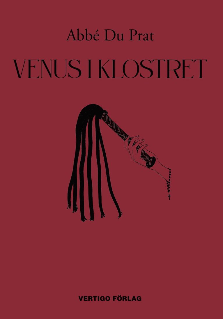 Abbé Du Prat - Venus i klostret eller En nunna i bara linnet, Inbunden