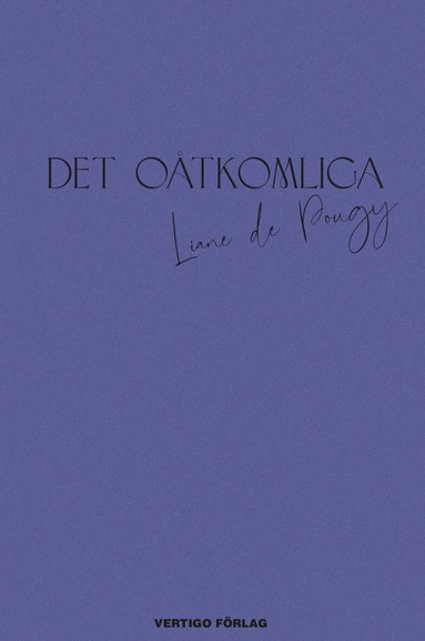 Liane de Pougy - Det oåtkomliga, Kartonnage
