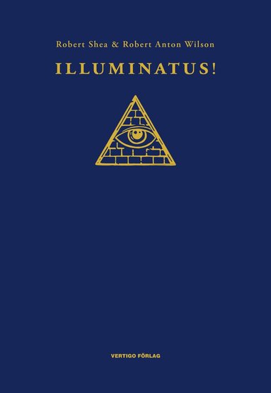 Robert Shea, Robert Anton Wilson - Illuminatus!, Inbunden