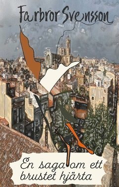 En saga om ett brustet hjärta