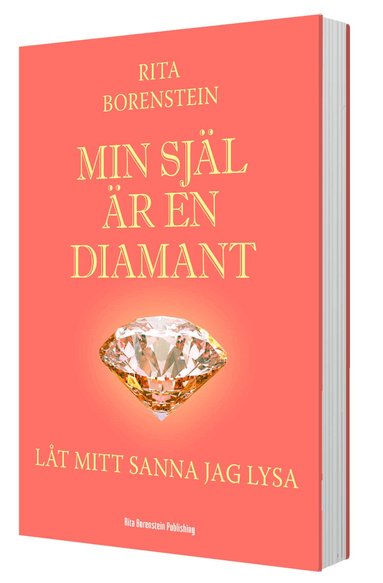 Rita Borenstein - Min själ är en diamant - Låt mitt sanna jag lysa, Häftad