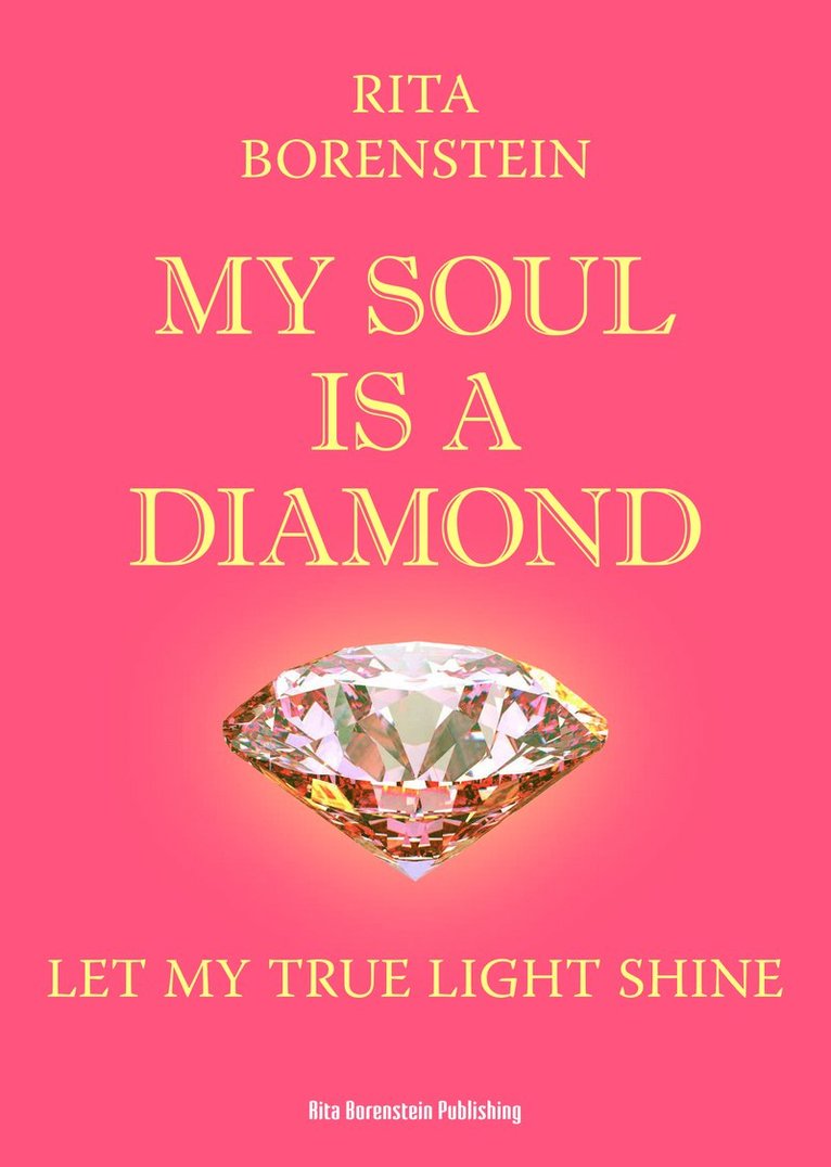 Rita Borenstein - My Soul is a Diamond: Let my true light shine, Häftad