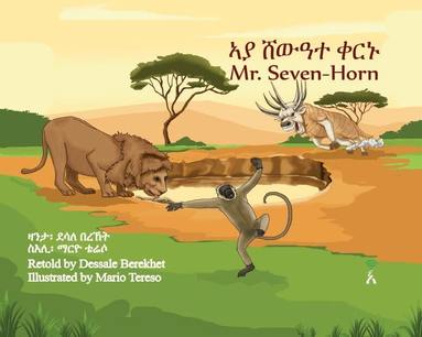 Dessale Berekhet - Aya Shewate Qernu / Mr. Seven-Horn, Inbunden