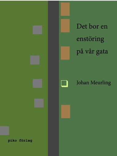 bokomslag Det bor en enstöring på vår gata