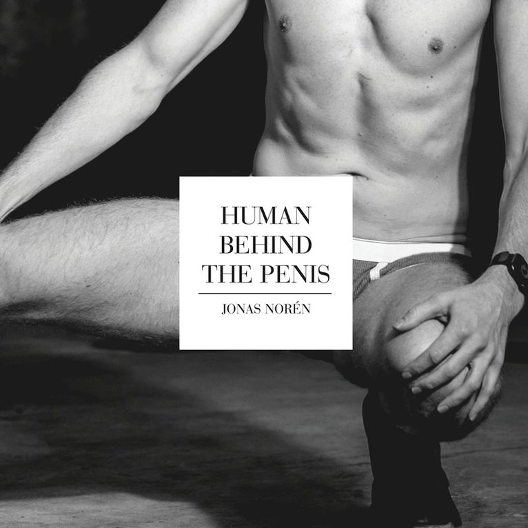 Jonas Norén - Human behind the penis, Inbunden