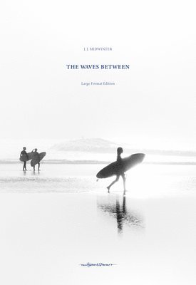 The Waves Between XL edition 1