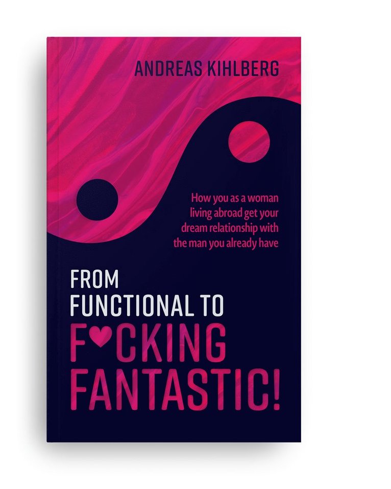 From functional to f*cking fantastic 1
