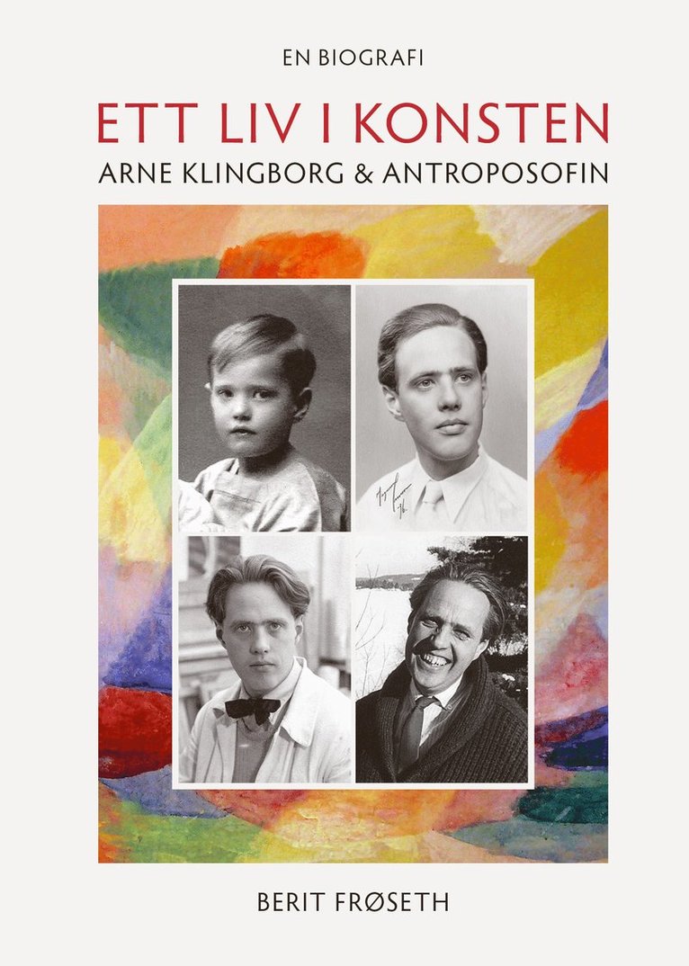 Ett liv i konsten : Arne Klingborg & antroposofin 1