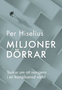 bokomslag Miljoner dörrar : tankar om att navigera i en komplicerad värld