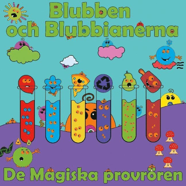 Blubben och Blubbianerna : De Magiska Provrören 1