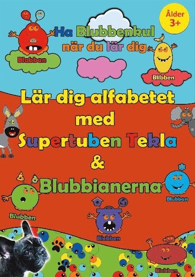 bokomslag Lär dig alfabetet med Supertuben Tekla & Blubbianerna : Vi övar alfabetet,