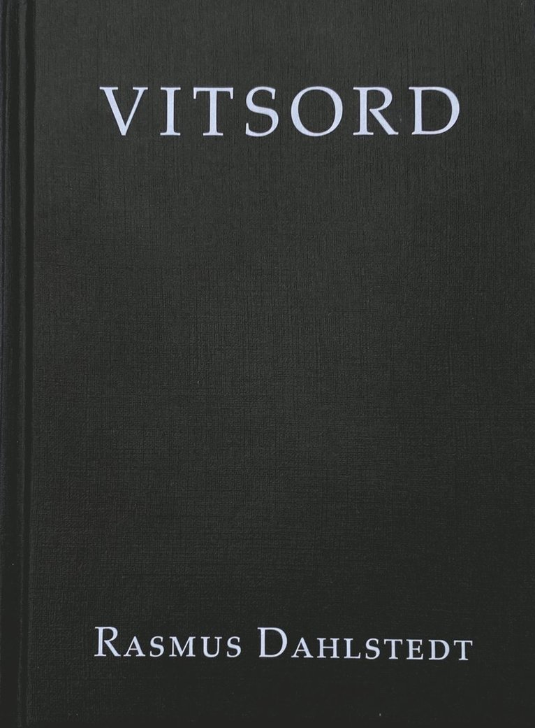 Rasmus Dahlstedt - Vitsord, Inbunden